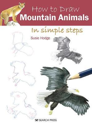 How to Draw Mountain Animals in Simple Steps - Susie Hodge