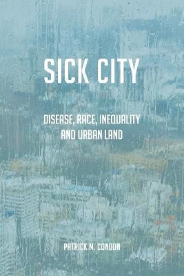 Sick City - Patrick Condon