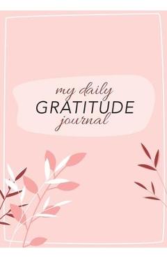 Poza produsului My Daily Gratitude Journal: (Pink Flora with Outline) A 52-Week Guide to Becoming Grateful - Blank Classic