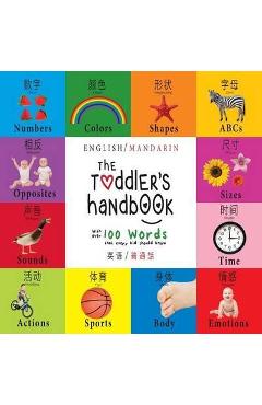 The Toddler's Handbook: Bilingual (English / Portuguese) (Inglês /  Português) Numbers, Colors, Shapes, Sizes, ABC Animals, Opposites, and  Sounds, with