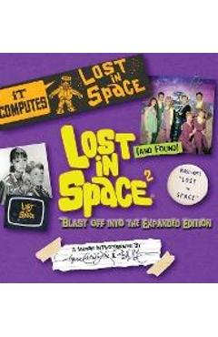 Poza produsului Lost (and Found) in Space 2: Blast Off into the Expanded Edition - Angela Cartwright