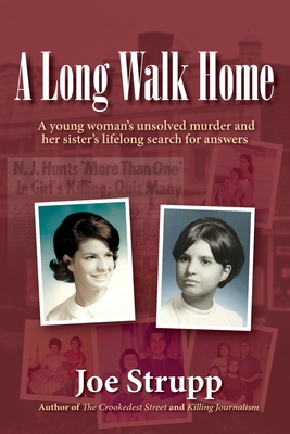 A Long Walk Home: A young woman's unsolved murder and her sister's lifelong search for answers - Joe Strupp