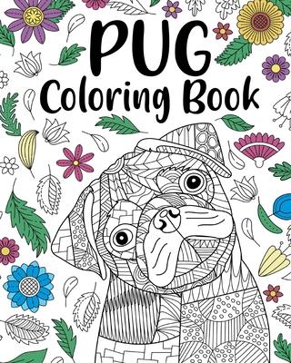 Pug Dog Coloring Book - Paperland