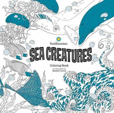 Sea Creatures: A Smithsonian Coloring Book - Smithsonian Institution
