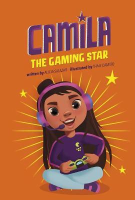 Camila the Gaming Star - Alicia Salazar