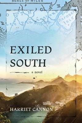 Exiled South - Harriet Cannon