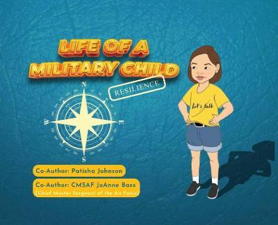 Life of a Military Child: Resilience - Joanne Bass
