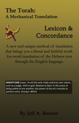 The Torah: A Mechanical Translation - Lexicon and Concordance - Jeff A. Benner
