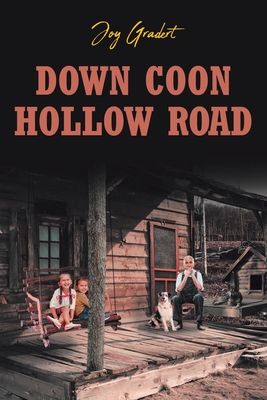 Coperta cărții 'Down Coon Hollow Road - Joy Gradert'