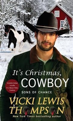 It's Christmas, Cowboy - Vicki Lewis Thompson