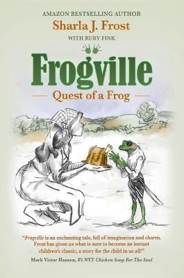 Frogville: Quest of a Frog - Sharla Frost