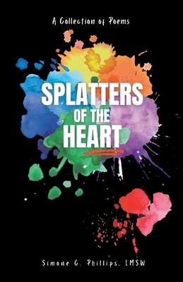 Splatters of the Heart - Simone Phillips