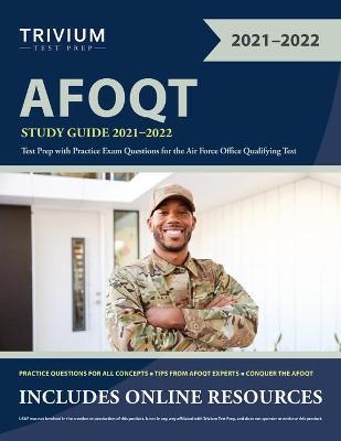 AFOQT Study Guide 2021-2022: Test Prep with Practice Exam Questions for the Air Force Office Qualifying Test - Elissa Simon