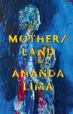 Mother/land - Ananda Lima