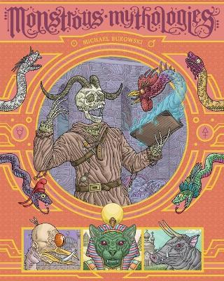 Monstrous Mythologies - Bukowski Michael