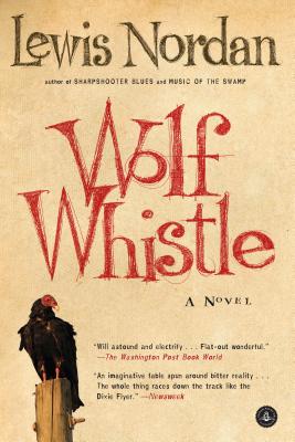 Wolf Whistle - Lewis Nordan