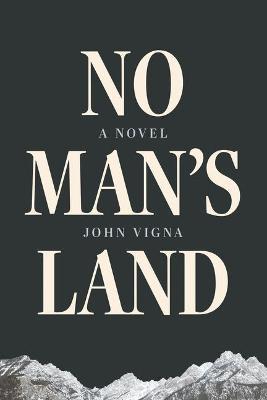 No Man's Land - John Vigna