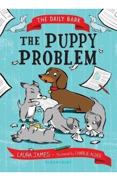 Coperta cărții 'The Daily Bark: The Puppy Problem - Laura James'