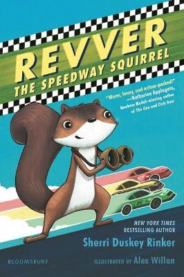 Revver the Speedway Squirrel - Sherri Duskey Rinker