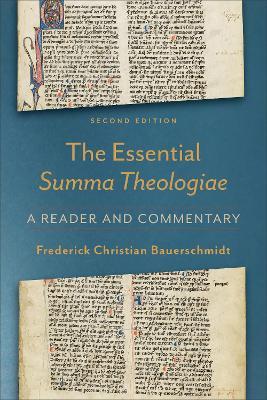 Essential Summa Theologiae: A Reader and Commentary - Frederick Christian Bauerschmidt