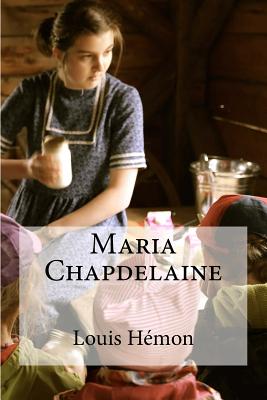 Maria Chapdelaine - Edibooks