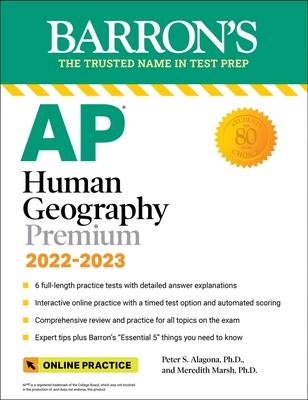 AP Human Geography Premium, 2022-2023: 6 Practice Tests + Comprehensive Review + Online Practice - Meredith Marsh