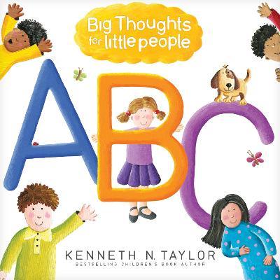 Coperta cărții 'Big Thoughts for Little People ABC - Kenneth N. Taylor'