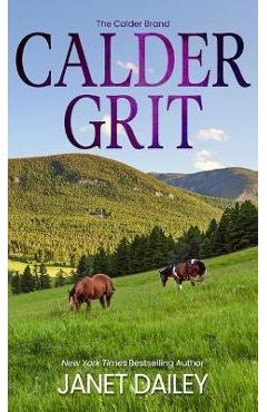 Coperta cărții 'Calder Grit - Janet Dailey'