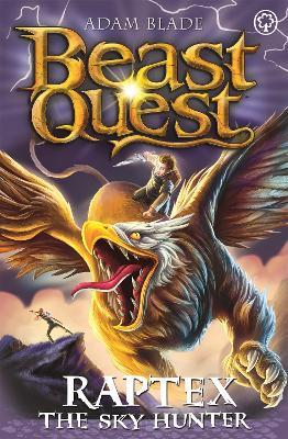 Beast Quest: Raptex the Sky Hunter: Series 27 Book 3 - Adam Blade