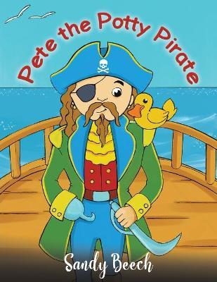 Pete the Potty Pirate - Sandy Beech