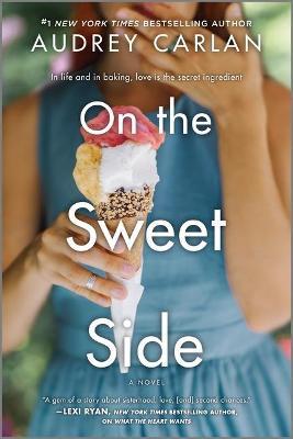 On the Sweet Side - Audrey Carlan