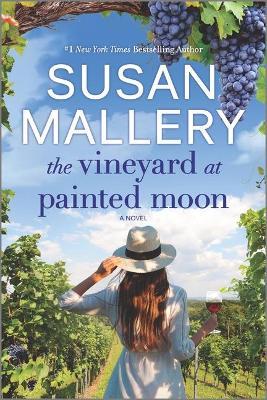 The Vineyard at Painted Moon - Susan Mallery