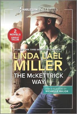 The McKettrick Way and a Baby and a Betrothal - Linda Lael Miller