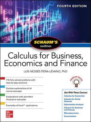 Schaum's Outline of Calculus for Business, Economics and Finance, Fourth Edition - Luis Moises Pena-levano