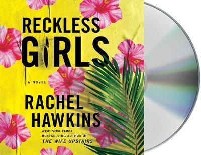 Reckless Girls - Rachel Hawkins