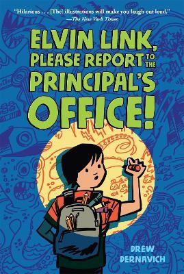 Elvin Link, Please Report to the Principal's Office! - Drew Dernavich