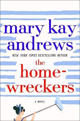 The Homewreckers - Mary Kay Andrews
