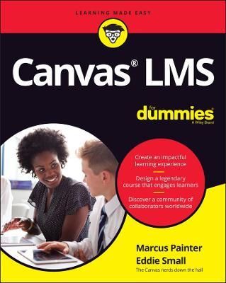 Canvas Lms for Dummies - Marcus Painter