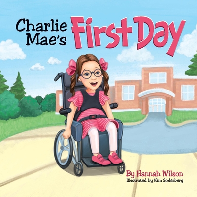 Charlie Mae's First Day - Hannah Wilson