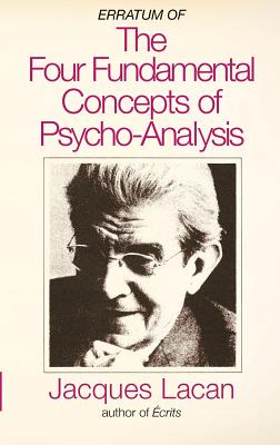 Erratum of the Four Fundamental Concepts of Psycho-Analysis - Maranda Michael
