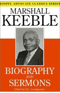 Biography and Sermons - Marshall Keeble