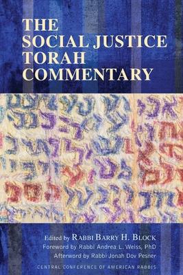 The Social Justice Torah Commentary - Barry Block