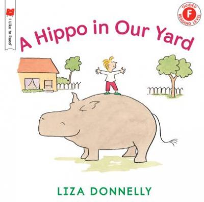 A Hippo in Our Yard - Liza Donnelly