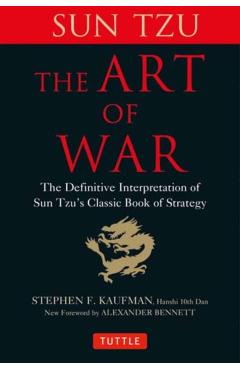 The Art of War: The Definitive Interpretation of Sun Tzu's Classic Book of Strategy - Sun Tzu