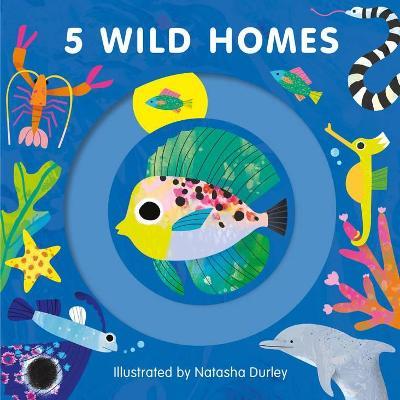 5 Wild Homes - Natasha Durley