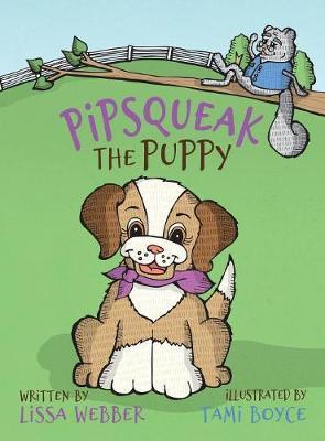Pipsqueak the Puppy - Lissa Webber