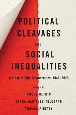 Political Cleavages and Social Inequalities: A Study of Fifty Democracies, 1948-2020 - Amory Gethin