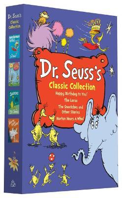 Dr. Seuss's Classic Collection: Happy Birthday to You!; Horton Hears a Who!; The Lorax; The Sneetches and Other Stories - Dr Seuss