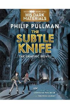 Poza produsului The Subtle Knife Graphic Novel - Philip Pullman