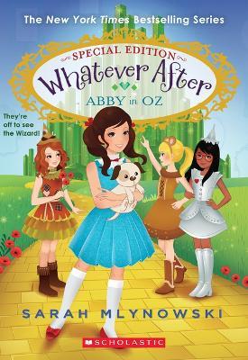 Abby in Oz (Whatever After Special Edition #2) - Sarah Mlynowski